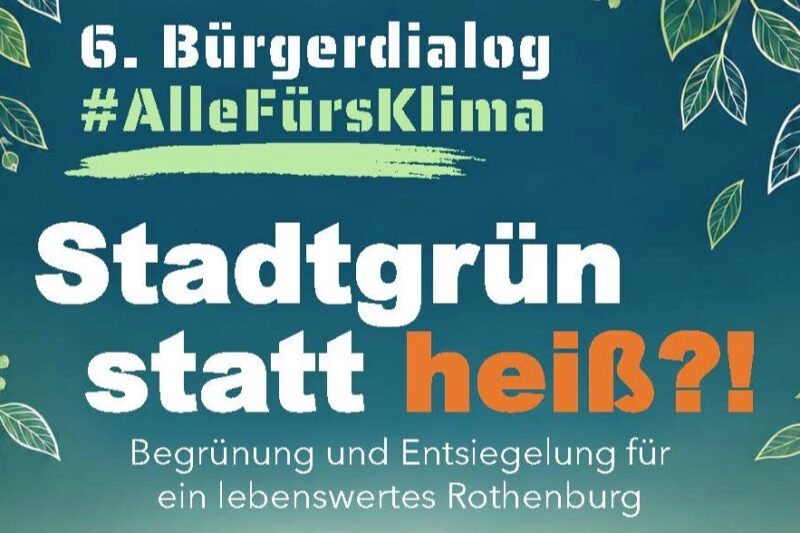 Mehr Grün, weniger Hitze: Einladung zum 6. Bürgerdialog „Stadtgrün statt heiß?!“ in der Schranne